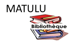 Illustration de Bibliothèque Matulu